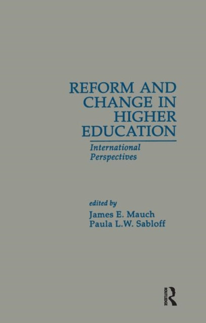 Book cover of: Reform and Change in Higher Education. By: James E. Mauch