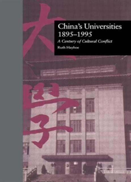 Book cover of: China's Universities, 1895-1995
