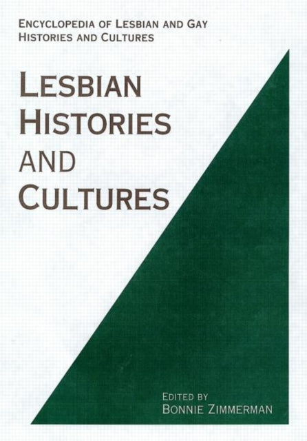 Book cover of: Encyclopedia of Lesbian Histories and Cultures