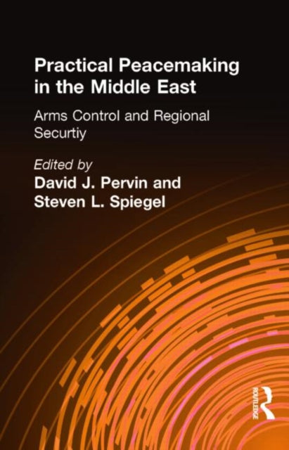 Book cover of: Practical Peacemaking in the Middle East. By: David J. Pervin