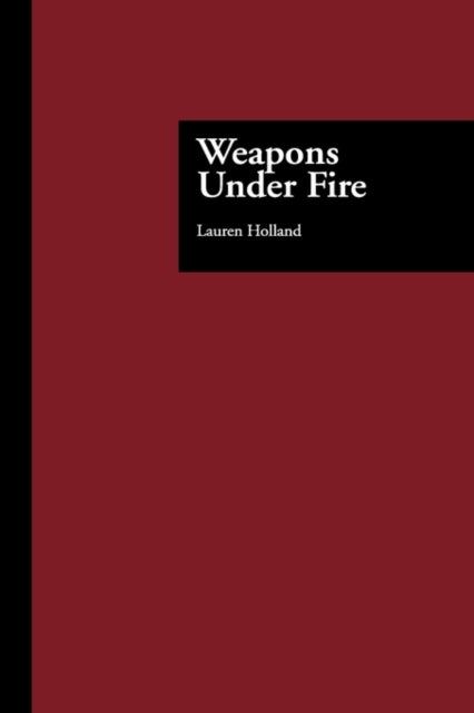 Book cover of: Weapons Under Fire