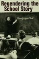 Book cover of: Regendering the School Story