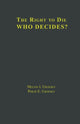 Book cover of: Right to Die. By: Melvin Urofsky