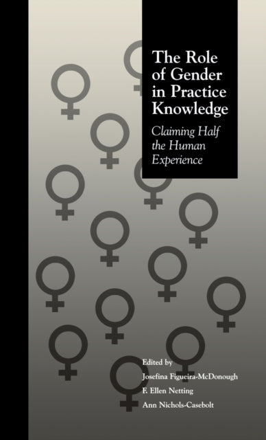 Book cover of: Role of Gender in Practice Knowledge. By: Figueira-Mcdono