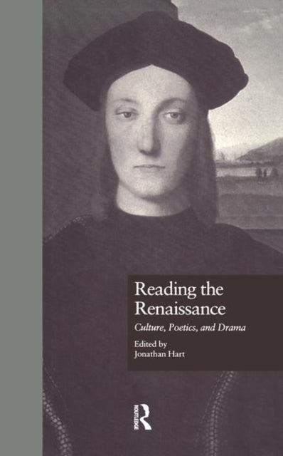 Book cover of: Reading the Renaissance. By: Jonathan Hart