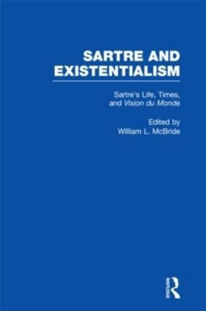 Book cover of: Sartre's Life, Times and Vision du Monde