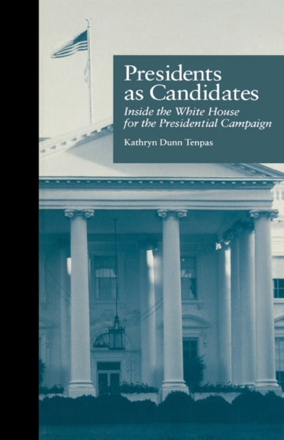Book cover of: Presidents as Candidates