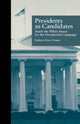 Book cover of: Presidents as Candidates