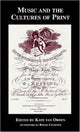 Book cover of: Music and the Cultures of Print. By: Kate Van Orden