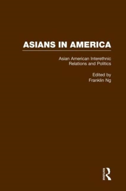 Book cover of: Asian American Interethnic Relations and Politics