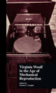 Book cover of: Virginia Woolf in the Age of Mechanical Reproduction. By: Pamela Caughie