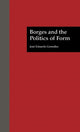 Book cover of: Borges and the Politics of Form