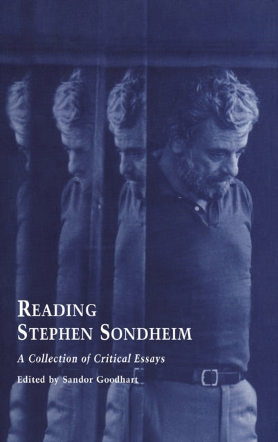 Book cover of: Reading Stephen Sondheim. By: S. Goodhart