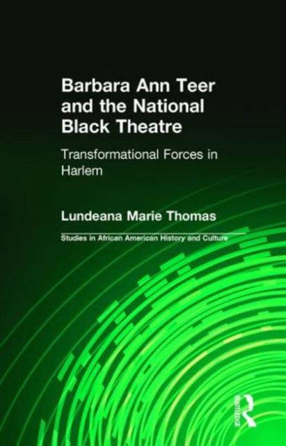 Book cover of: Barbara Ann Teer and the National Black Theatre