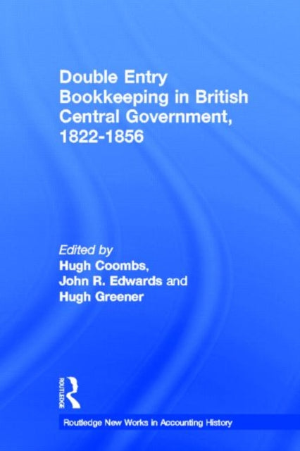 Book cover of: Double Entry Bookkeeping in British Central Government, 1822-1856
