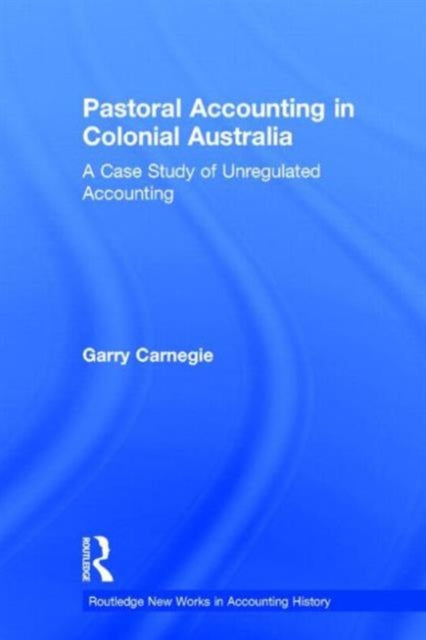 Book cover of: Pastoral Accounting in Colonial Australia