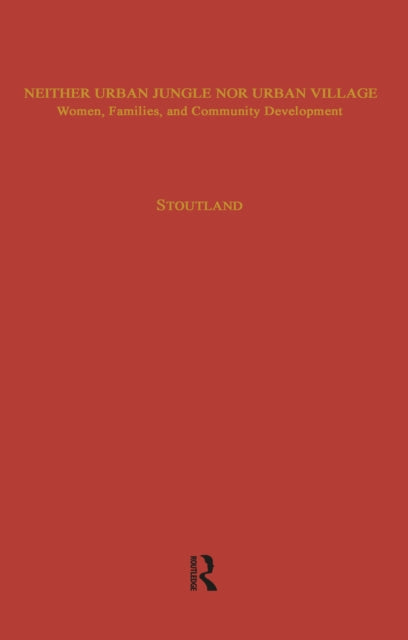 Book cover of: Neither Urban Jungle Nor Urban Village