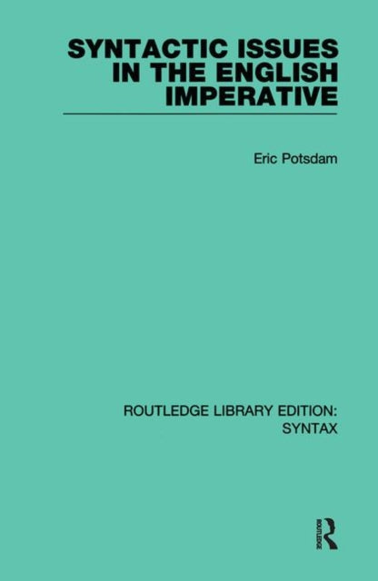 Book cover of: Syntactic Issues in the English Imperative