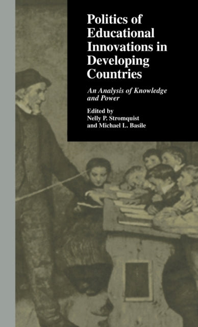 Book cover of: Politics of Educational Innovations in Developing Countries