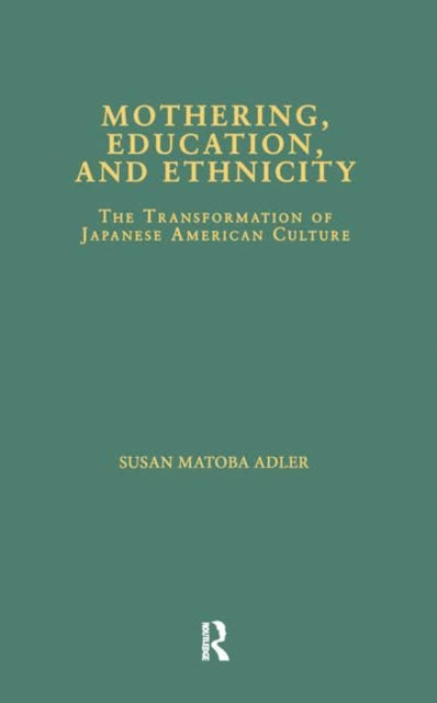 Book cover of: Mothering, Education, and Ethnicity