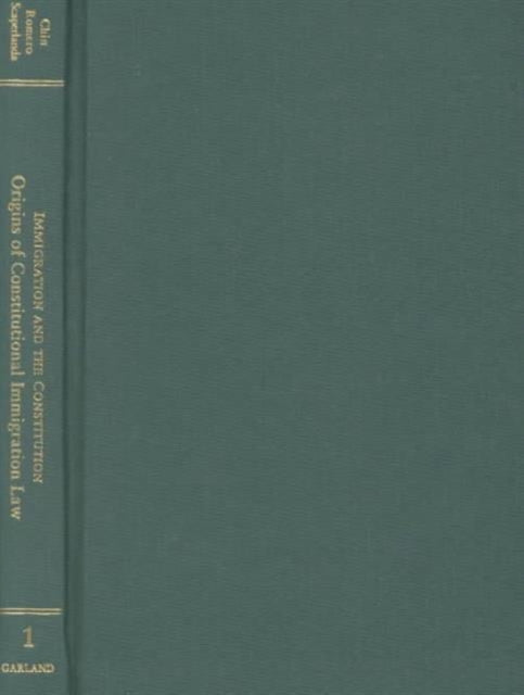 Book cover of: Immigration and the Constitution. By: Gabriel Chin