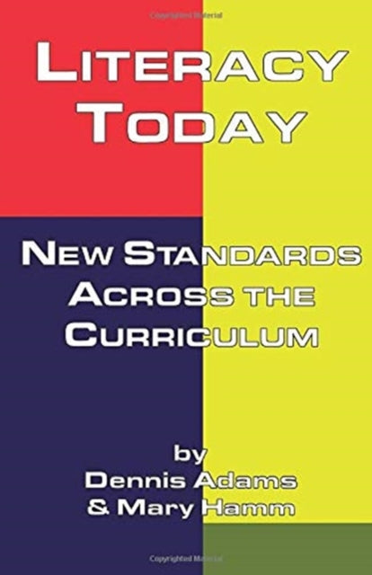 Book cover of: Literacy Today. By: Dennis Adams
