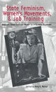 Book cover of: State Feminism, Women's Movements, and Job Training. By: Amy Mazur