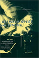 Book cover of: Between Opera and Cinema. By: Rose Theresa