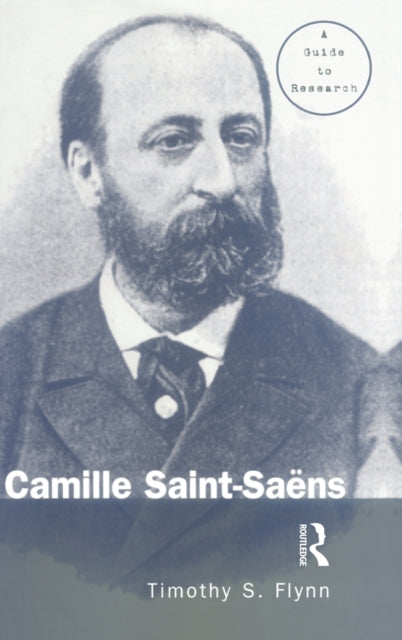 Book cover of: Camille Saint-Saens. By: Timothy Flynn