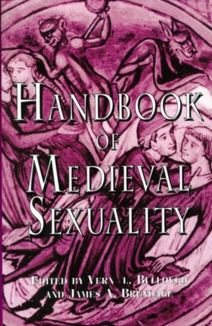 Book cover of: Handbook of Medieval Sexuality. By: Vern L. Bullough