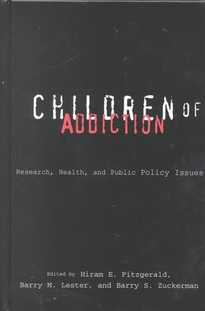 Book cover of: Children of Addiction