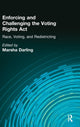 Book cover of: Enforcing and Challenging the Voting Rights Act