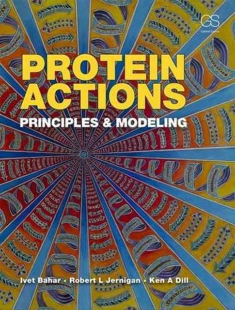 Book cover of: Protein Actions. By: Ken Dill