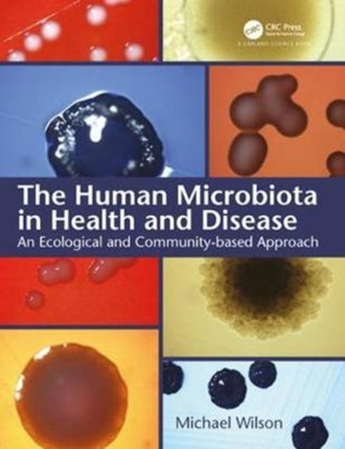 Book cover of: Human Microbiota in Health and Disease. By: Michael Wilson