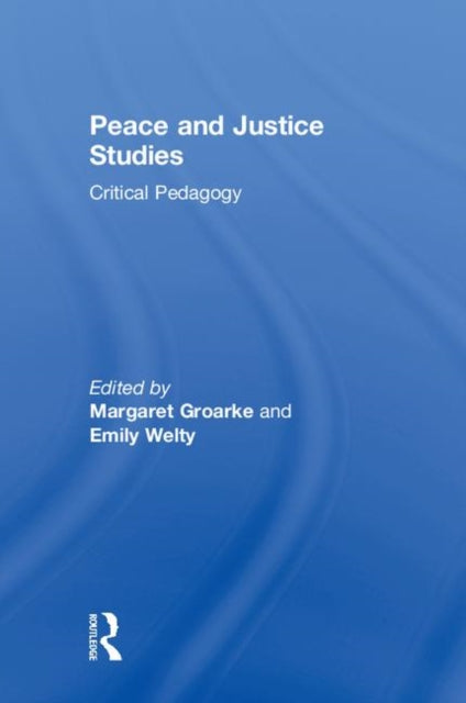 Book cover of: Peace and Justice Studies. By: Margaret Groarke