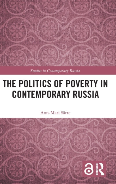 Book cover of: Politics of Poverty in Contemporary Russia. By: Ann-Marie Sätre