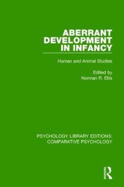 Book cover of: Aberrant Development in Infancy. By: Norman R. Ellis