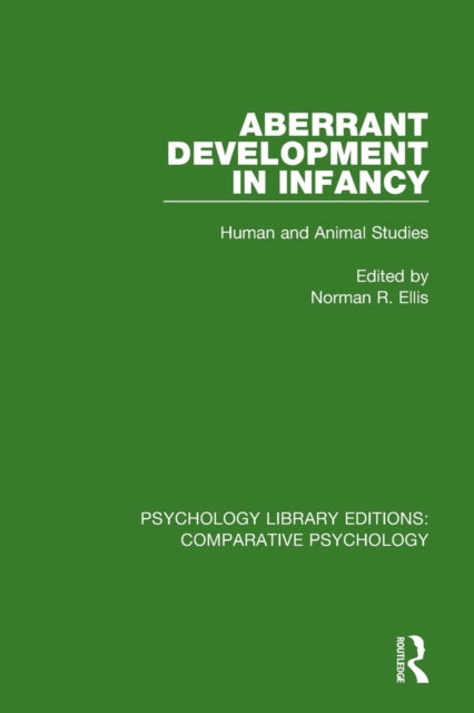 Book cover of: Aberrant Development in Infancy. By: Norman R. Ellis
