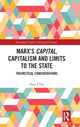 Book cover of: Marx?s Capital, Capitalism and Limits to the State. By: Raju J. Das