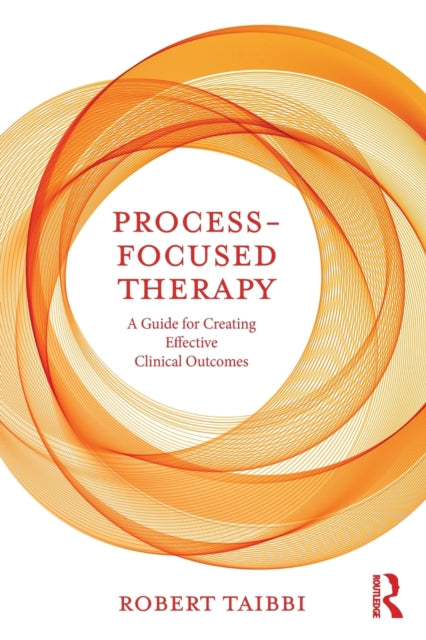 Book cover of: Process-Focused Therapy. By: Robert Taibbi