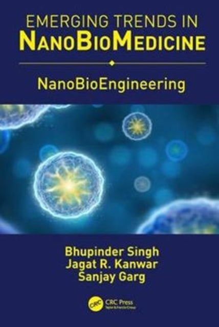 Book cover of: NanoBioEngineering. By: Bhupinder Singh