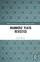 Book cover of: Mummers' Plays Revisited. By: Peter Harrop