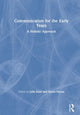 Book cover of: Communication for the Early Years. By: Julie Kent