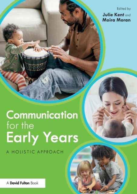 Book cover of: Communication for the Early Years. By: Julie Kent