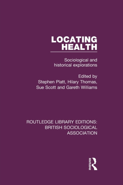 Book cover of: Locating Health. By: Stephen Platt