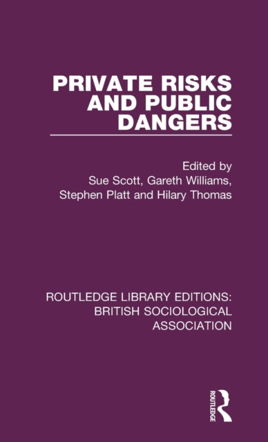 Book cover of: Private Risks and Public Dangers. By: Stephen Platt