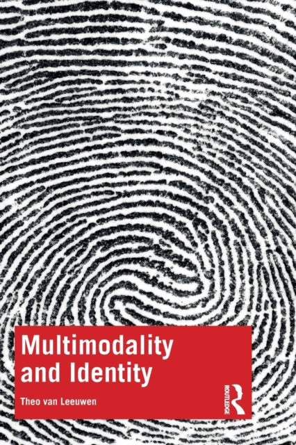 Book cover of: Multimodality and Identity. By: Theo Van Leeuwen
