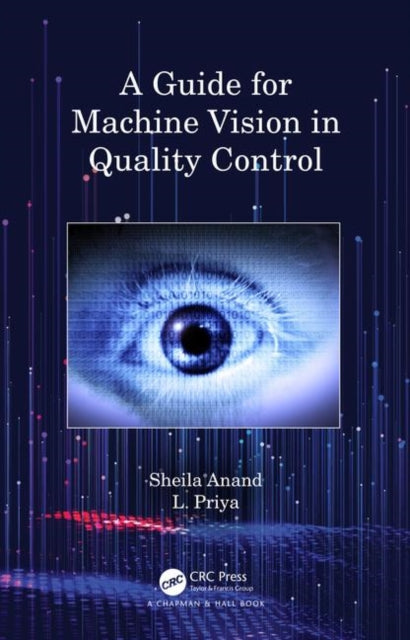 Book cover of: Guide for Machine Vision in Quality Control. By: Sheila Anand