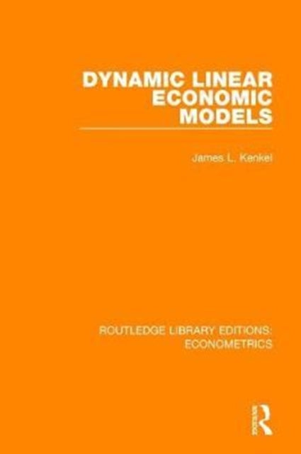 Book cover of: Dynamic Linear Economic Models. By: James Kenkel