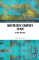 Book cover of: Nineteenth Century Spain. By: Mark Lawrence
